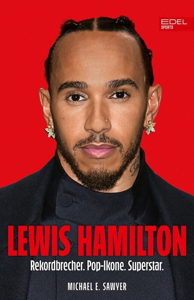 Lewis Hamilton: Formel 1: Der neue Mann bei Ferrari - Rekordbrecher. Pop-Ikone. Superstar.
