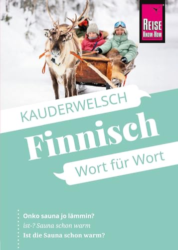 Reise Know-How Sprachführer Finnisch - Wort für Wort: Kauderwelsch-Sprachführer von Reise Know-How