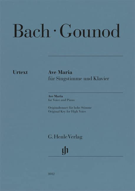Ave Maria (Johann Sebastian Bach); Hohe Singstimme und Klavier: Besetzung: Singstimme und Klavier (G. Henle Urtext-Ausgabe)