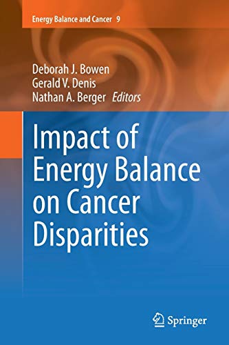 Impact of Energy Balance on Cancer Disparities (Energy Balance and Cancer, Band 9)