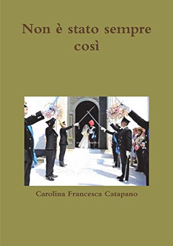 Non è stato sempre così