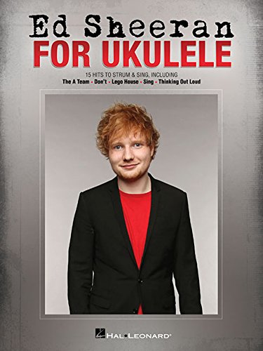 Ed Sheeran For Ukulele: Songbook für Ukulele