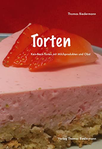 Torten: Kein-Back-Torten mit Milchprodukten und Obst
