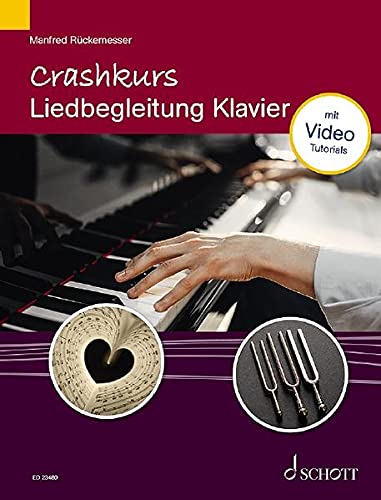Crashkurs Liedbegleitung: Klavier. Klavier. (Crashkurse)