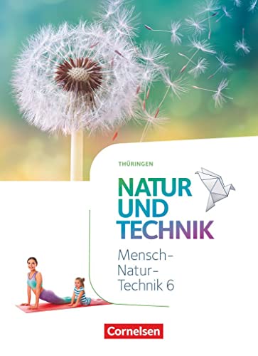 Natur und Technik - Naturwissenschaften: Neubearbeitung - Thüringen 2020 - 6. Schuljahr: Schulbuch