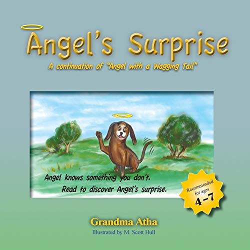 Angel's Surprise: A continuation of Angel with a Wagging Tail (Grandma Atha 'Angel' Book, Band 2)