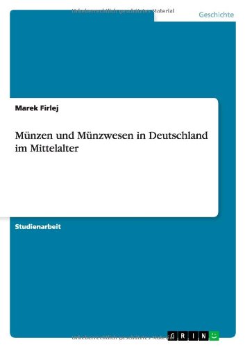 Münzen und Münzwesen in Deutschland im Mittelalter