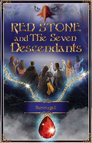 Red Stone and The Seven Descendants: The Red Stone Shall End All Evil
