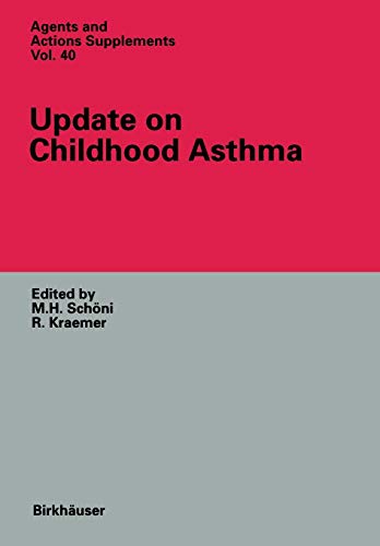Update on Childhood Asthma (Agents and Actions Supplements) (Agents and Actions Supplements, 40, Band 40)