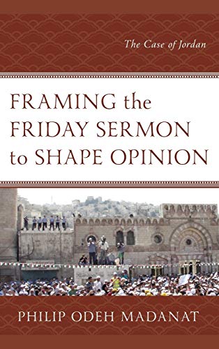 Framing the Friday Sermon to Shape Opinion: The Case of Jordan