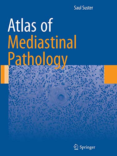 Atlas of Mediastinal Pathology (Atlas of Anatomic Pathology)