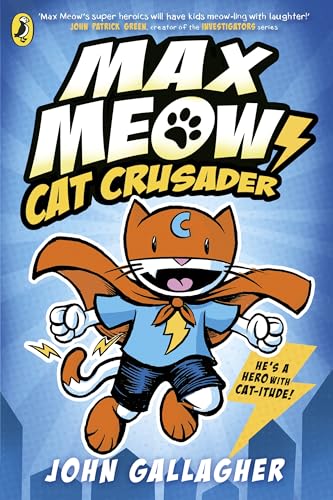 Max Meow Book 1: Cat Crusader (Max Meow, 1)