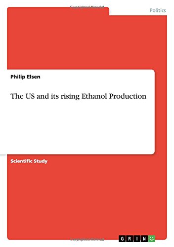 The US and its rising Ethanol Production