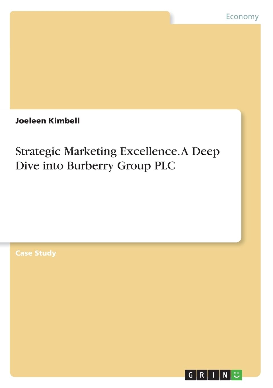 Strategic Marketing Excellence. A Deep Dive into Burberry Group PLC