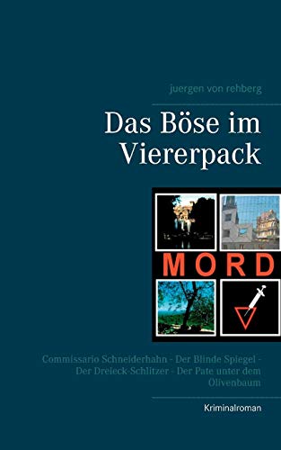 Das Böse im Viererpack