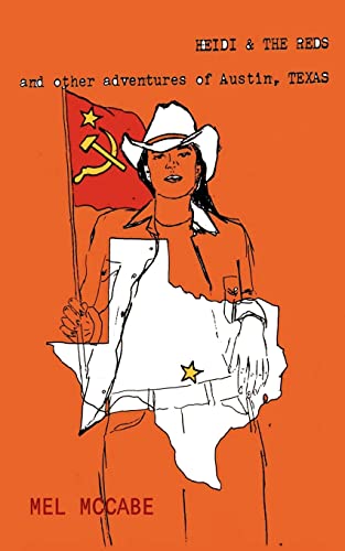 Heidi & The Reds: and other adventures of Austin, Texas