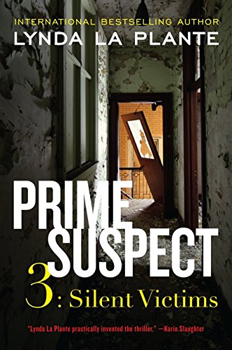 Prime Suspect 3: Silent Victims (Prime Suspect Series, Band 3)