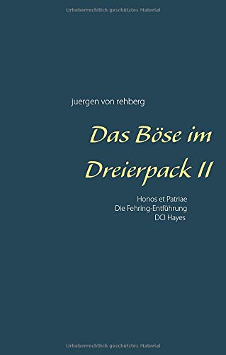 Das Böse im Dreierpack II