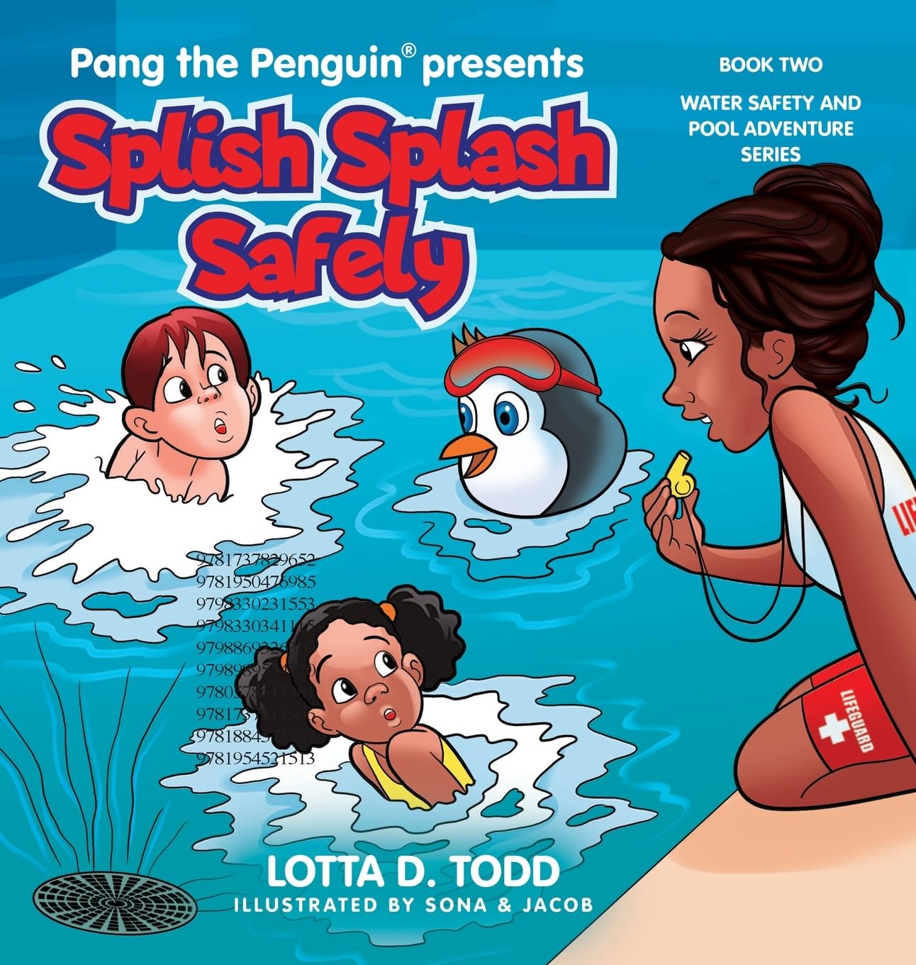 Splish Splash Safely: Book Two: Water Safety and Pool Adventure Series (Pang the Penguin's Water Safety and Pool Adventure, Band 2)