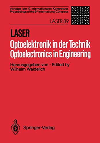 Laser/Optoelektronik in der Technik / Laser/Optoelectronics in Engineering: Vorträge des 9. Internationalen Kongresses / Proceedings of the 9th International Congress