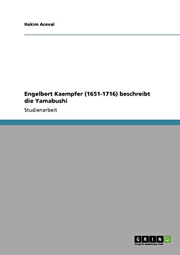 Engelbert Kaempfer (1651-1716) beschreibt die Yamabushi