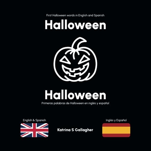 Halloween: First Halloween words in English and Spanish (English/Spanish Bilingual Books for Babies and Toddlers)