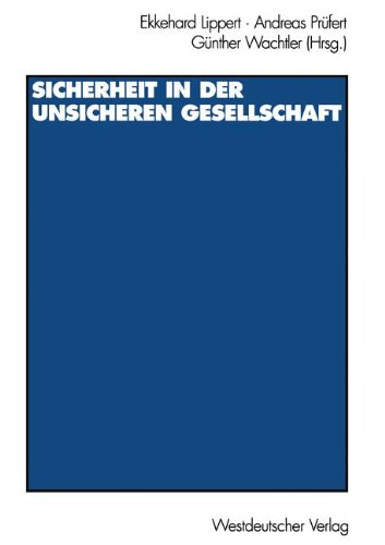 Sicherheit in der unsicheren Gesellschaft (German Edition)