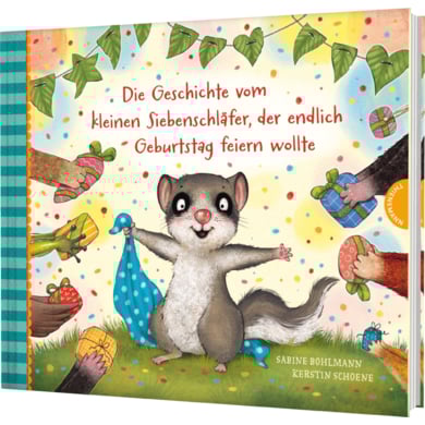 Thienemann Der kleine Siebenschläfer 8: Die Geschichte vom kleinen Siebenschläfer, der endlich Geburtstag feiern wollte