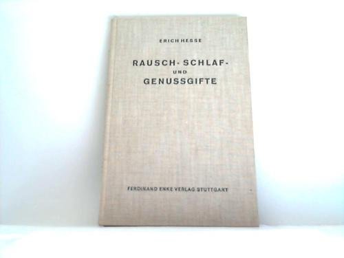 Rausch-, Schlaf- und Genußmittel