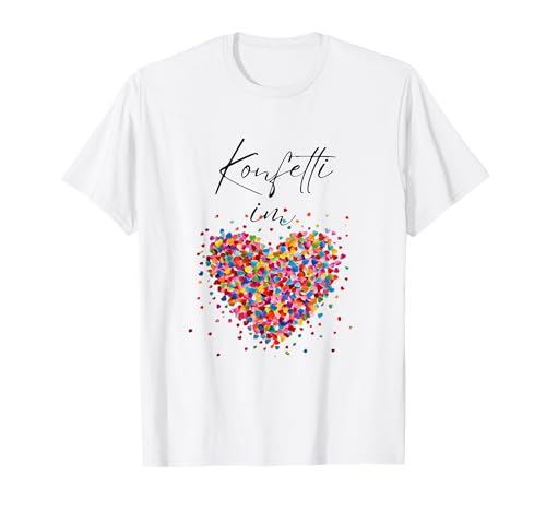 Konfetti im Herzen Fasching Karneval Kostümersatz T-Shirt