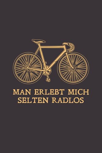 Man erlebt mich selten radlos: Notizbuch für Rennradfahrer & Fahrradliebhaber – Witzige Geschenkidee für Radfans, Hobby-Rennradler & Sportbegeisterte – A5 liniert, mit coolem Rennrad-Design