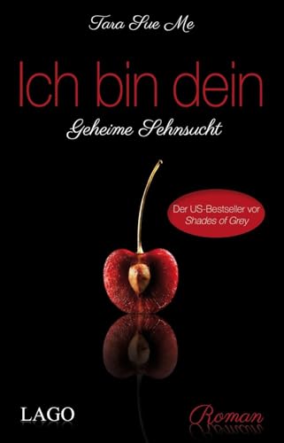 Ich bin dein: Geheime Sehnsucht