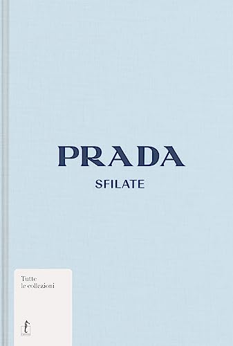 Prada. Sfilate. Ediz. illustrata