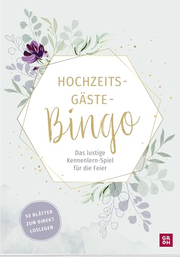 Hochzeits-Gäste-Bingo: Das lustige Kennenlern-Spiel für die Feier | Ganz ohne Vorbereitung - Lustiges Hochzeitsspiel für Gäste mit 50 Vorlagen zum direkt Loslegen