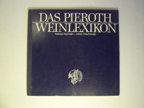 Das Pieroth Weinlexikon - Helmut Hochrain