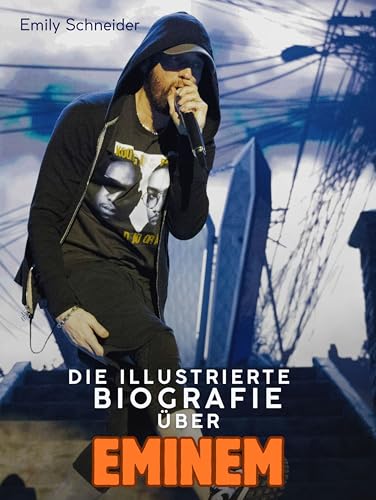 Die Biografie über Eminem: Komplett in Farbe