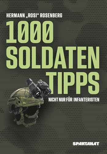 1000 Soldatentipps. Nicht nur für Infanteristen von Hermann „Rosi“ Rosenberg, Flexcover mit Leseband