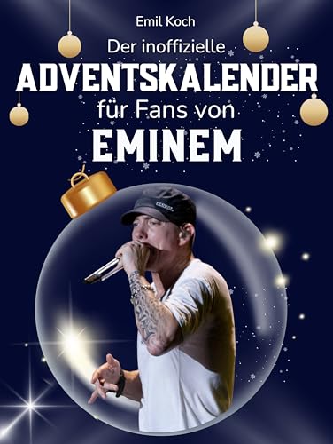 Der inoffizielle Adventskalender für Fans von Eminem: 24 Tage mit deinem Star bis Weihnachten. Fanbuch und Biografie in einem. Das ideale Geschenkt für alle Fans.