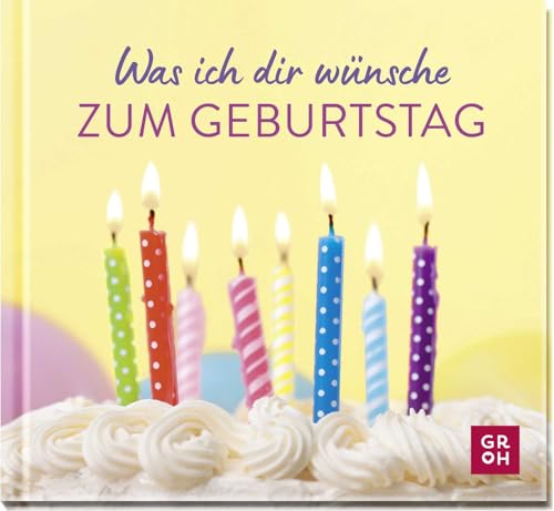 Was ich dir wünsche zum Geburtstag: Mini-Geschenkbuch mit liebevollen Glückwünschen