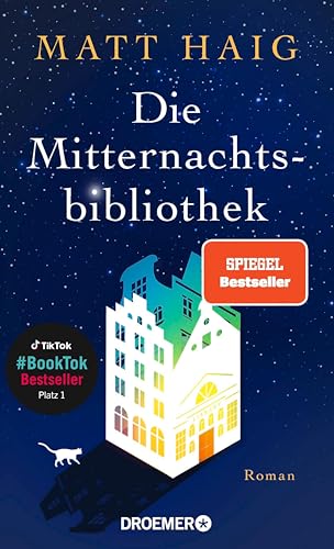 Die Mitternachtsbibliothek: Roman