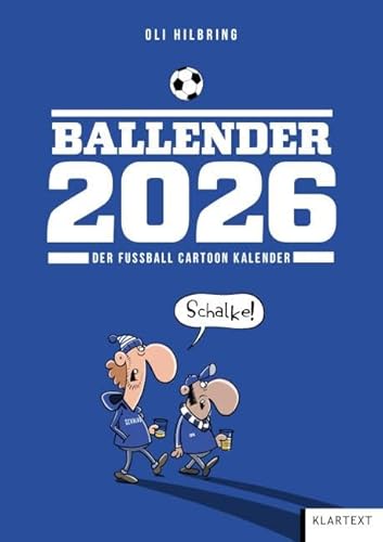 Ballender Schalke 2026: Der Fussball-Cartoon-Kalender