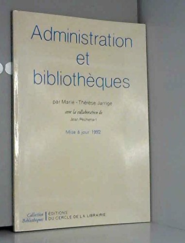 Administration et bibliotheques (Bibliothèques)