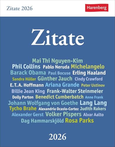 Zitate Tagesabreißkalender 2026: Kalender zum Aufstellen mit Zitaten und Kurzbiografien berühmter Persönlichkeiten. Tages-Tischkalender 2026 mit klugen Lebenssprüchen (Wissenskalender Harenberg)