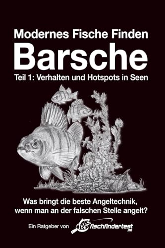 Modernes Fische Finden - Barsche: ► Hotspots und Strategien in Seen