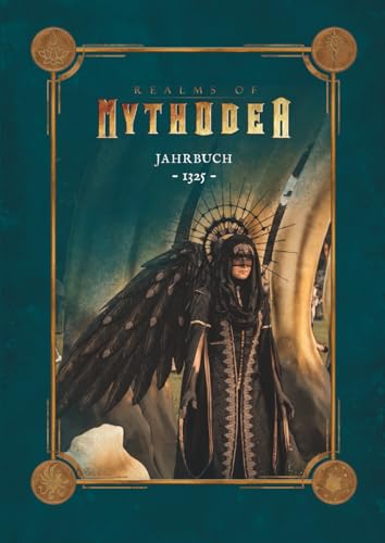 Realms of Mythodea - Jahrbuch 1325 (Realms of Mythodea - Jahrbücher, Band 1)