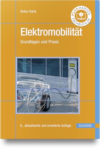Elektromobilität: Grundlagen und Praxis