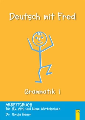 Deutsch mit Fred Grammatik 1 - Arbeitsbuch für die deutsche Grammatik