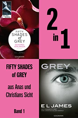 2in1 Fifty Shades of Grey aus Anas und Christians Sicht: Geheimes Verlangen und Grey in einem Band (Fifty Shades aus Anas und Christians Sicht 1)