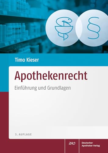 Apothekenrecht: Einführung und Grundlagen