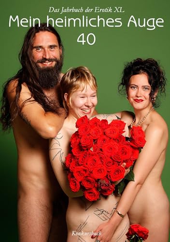 Mein heimliches Auge 40: Das Jahrbuch der Erotik XL, 2025/26